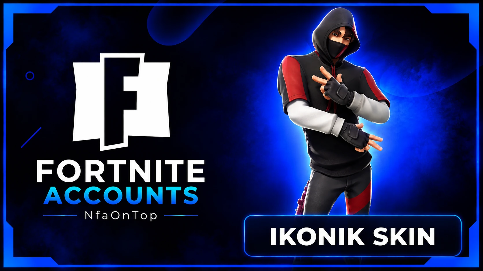 Ikonik Random Account [VERIFIED/UNVERIFED]